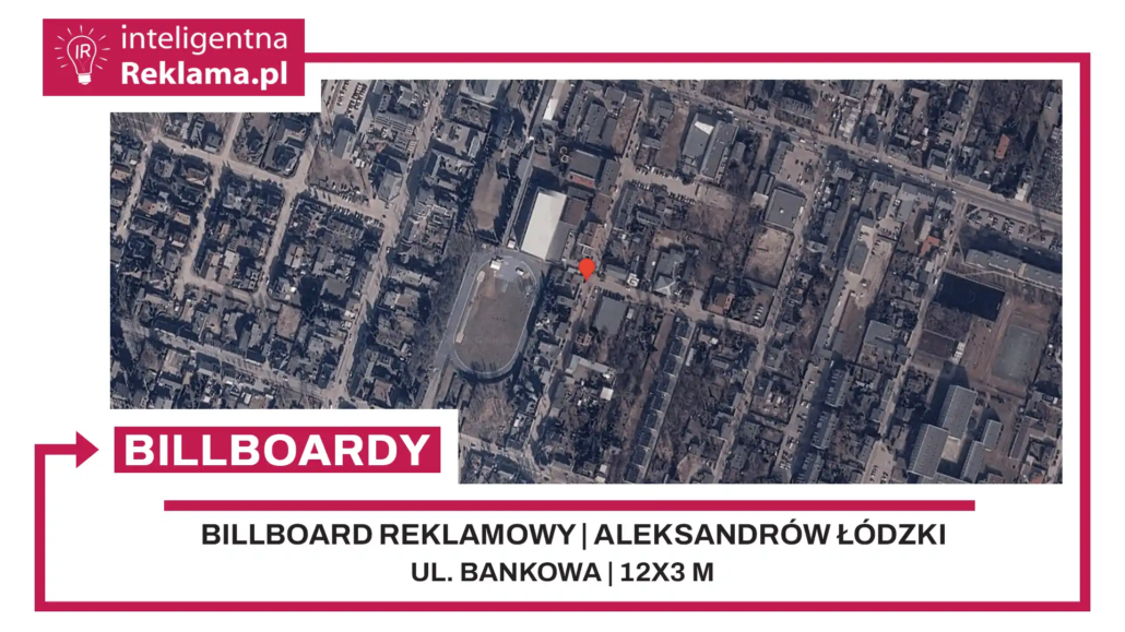 Lokalizacja reklamowa w Aleksandrów Łódzki przy ul. Bankowa - powierzchnia 36 m²