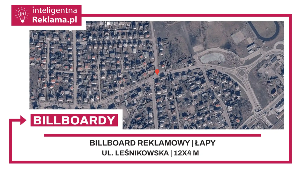 Lokalizacja reklamowa w Łapy przy ul. ul. Leśnikowska - powierzchnia 48 m²
