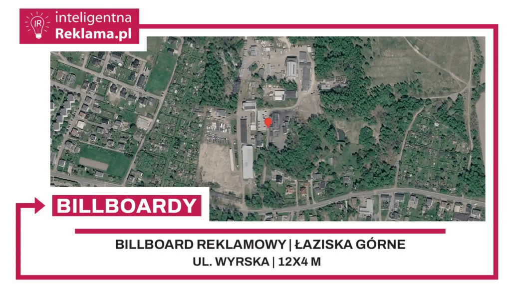 Lokalizacja reklamowa w Łaziska Górne przy ul. Wyrska - powierzchnia 48 m²