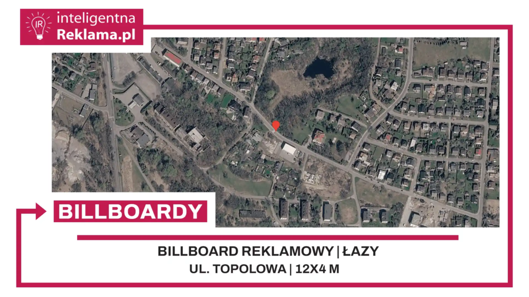 Lokalizacja reklamowa w Łazy przy ul. ul. Topolowa - powierzchnia 48 m²