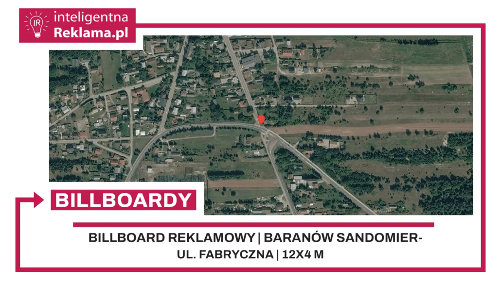 Lokalizacja reklamowa w Baranów Sandomierski przy ul. Fabryczna - powierzchnia 48 m²