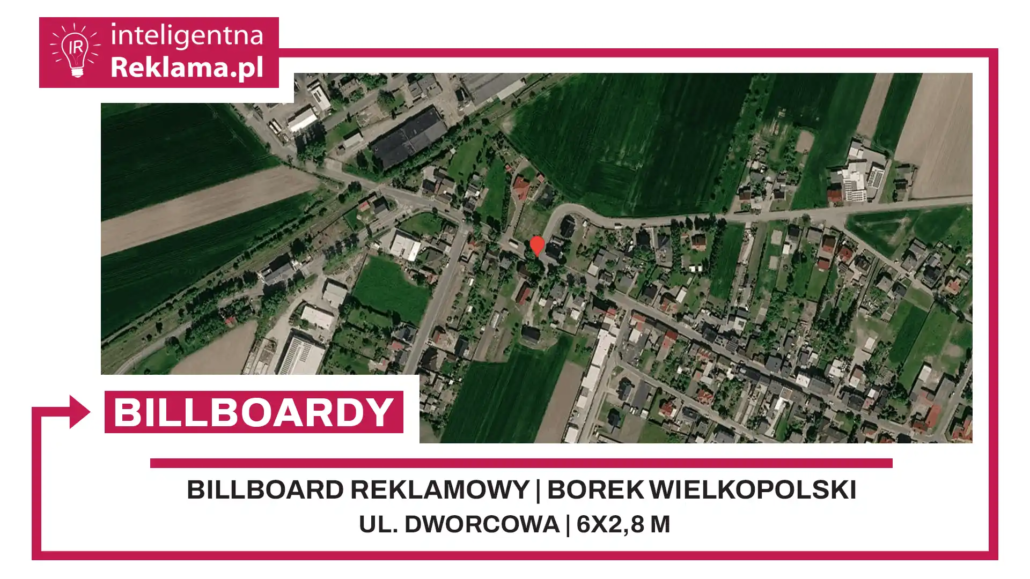 Lokalizacja reklamowa w Borek Wielkopolski przy ul. Dworcowa - powierzchnia 16,8 m²