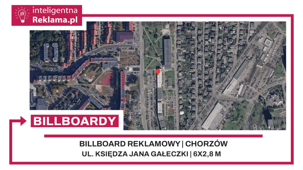 Lokalizacja reklamowa w Chorzów przy ul. Księdza Jana Gałeczki - powierzchnia 16,8 m²