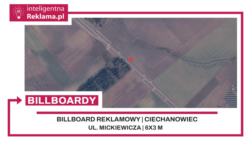 Lokalizacja reklamowa w Ciechanowiec przy ul. Mickiewicza - powierzchnia 18 m²