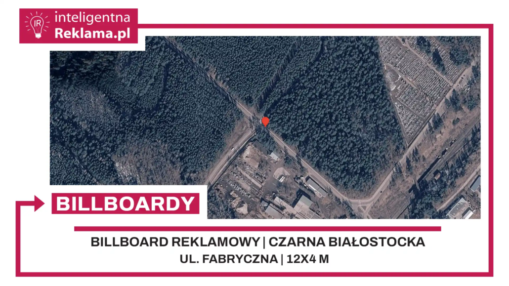 Lokalizacja reklamowa w Czarna Białostocka przy ul. Fabryczna - powierzchnia 48 m²