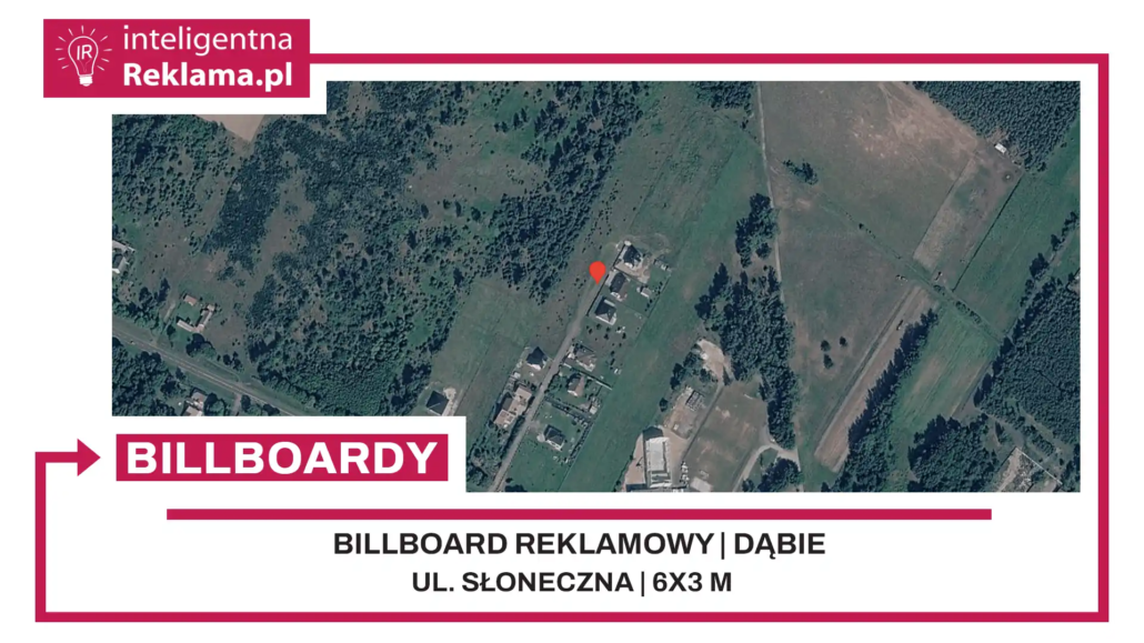 Lokalizacja reklamowa w Dąbie przy ul. ul. Słoneczna - powierzchnia 18 m²