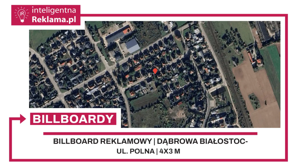 Lokalizacja reklamowa w Dąbrowa Białostocka przy ul. Polna - powierzchnia 12 m²