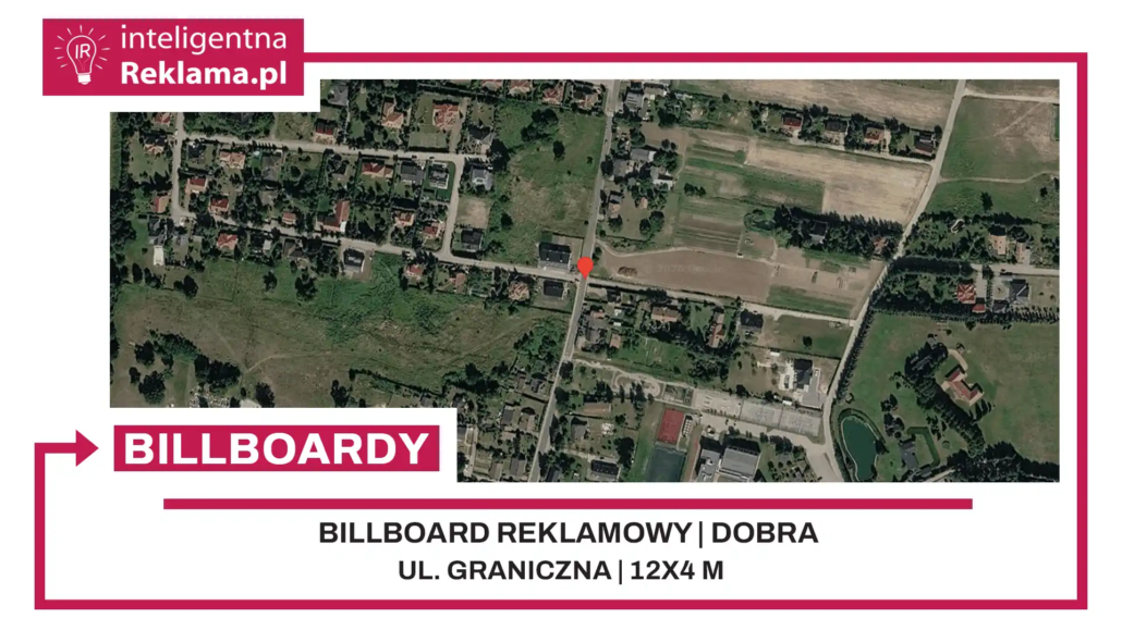 Lokalizacja reklamowa w Dobra przy ul. ul. Graniczna - powierzchnia 48 m²