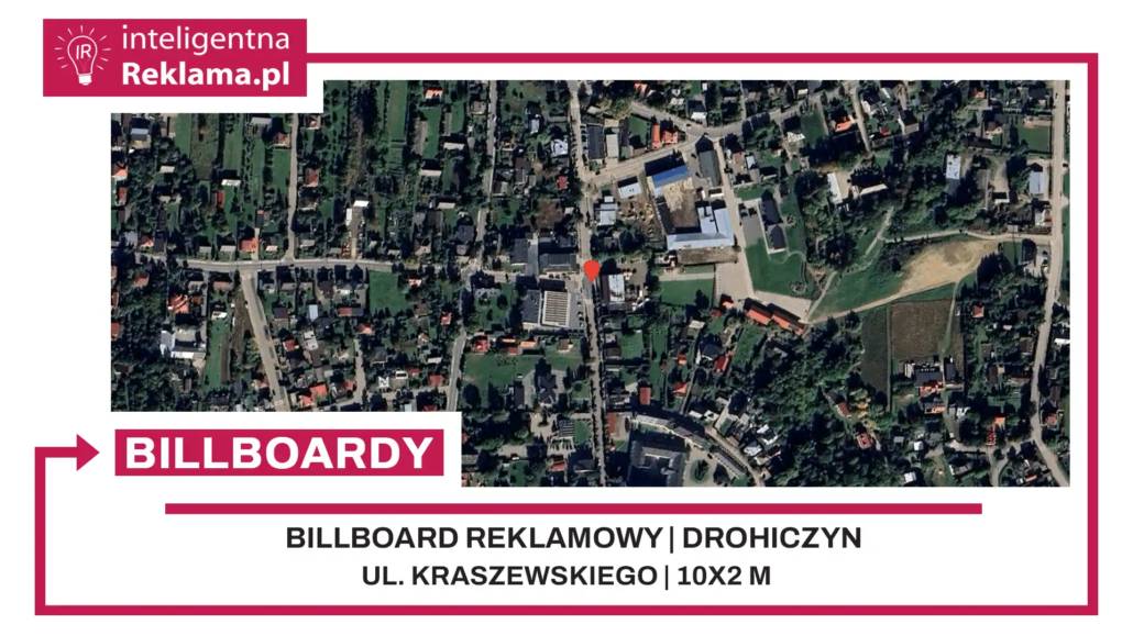 Lokalizacja reklamowa w Drohiczyn przy ul. ul. Kraszewskiego - powierzchnia 20 m²