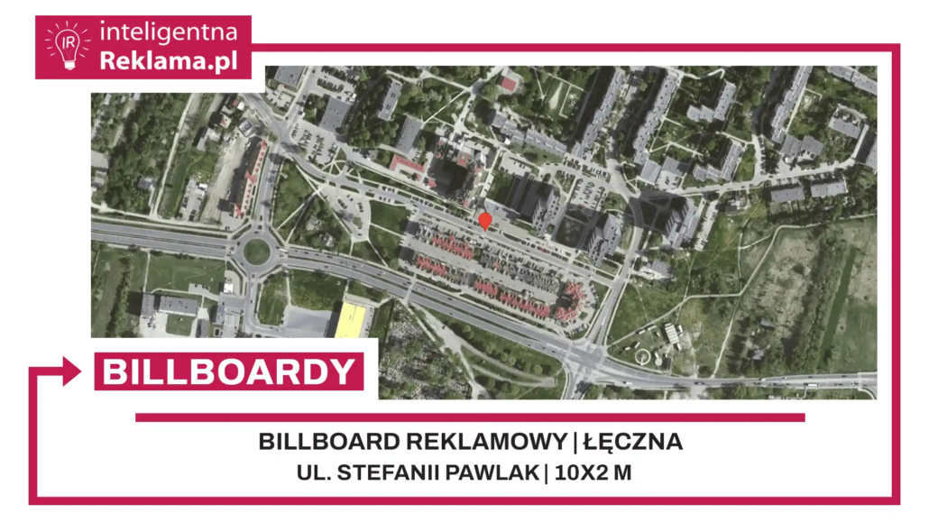 Lokalizacja reklamowa w Łęczna przy ul. ul. Stefanii Pawlak - powierzchnia 20 m²