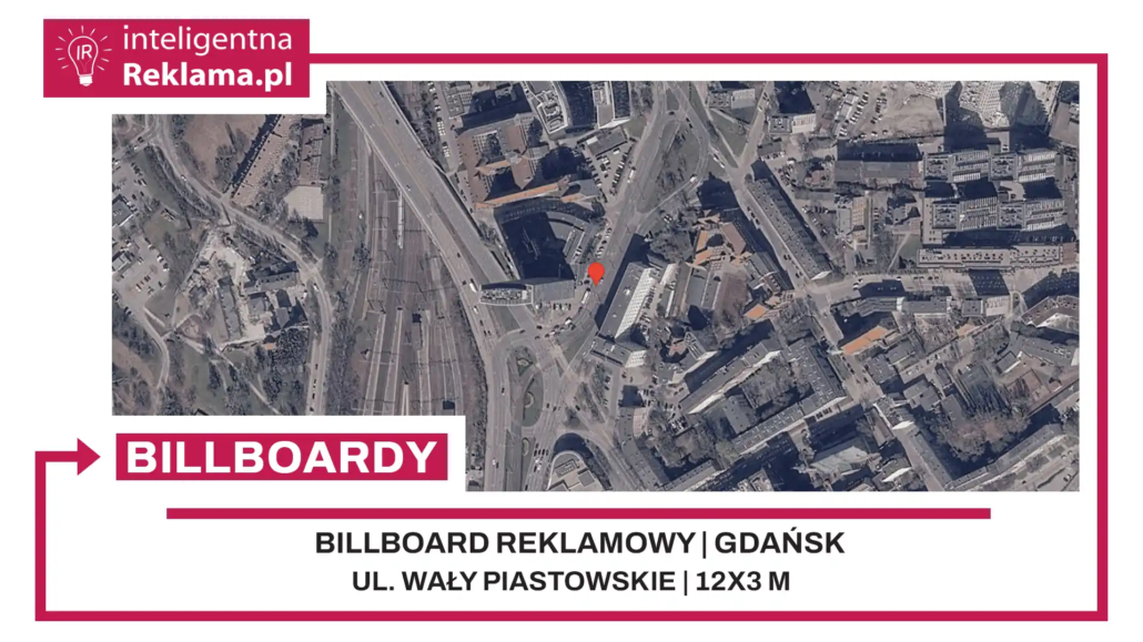 Lokalizacja reklamowa w Gdańsk przy ul. Wały Piastowskie - powierzchnia 36 m²