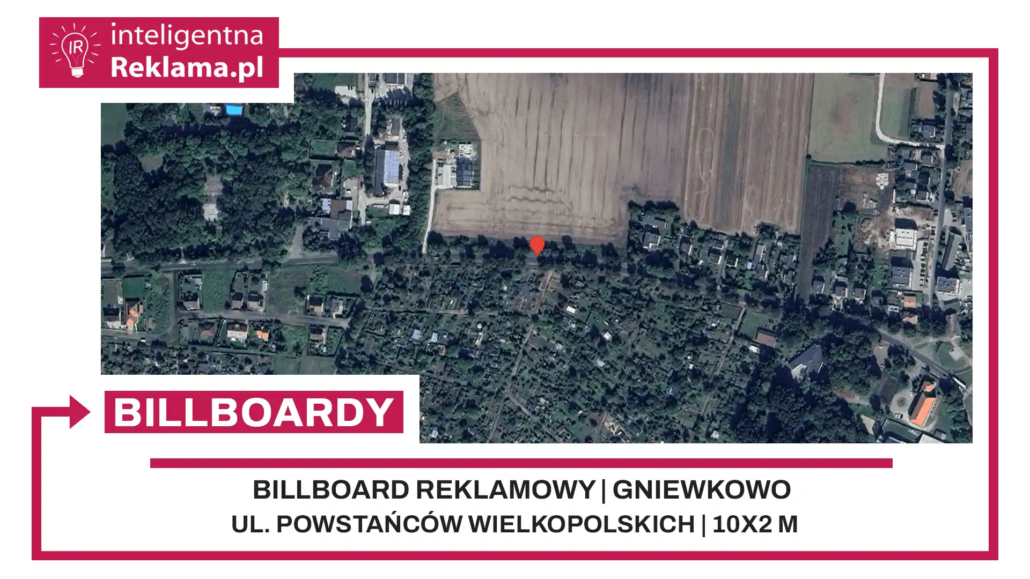 Lokalizacja reklamowa w Gniewkowo przy ul. Powstańców Wielkopolskich - powierzchnia 20 m²
