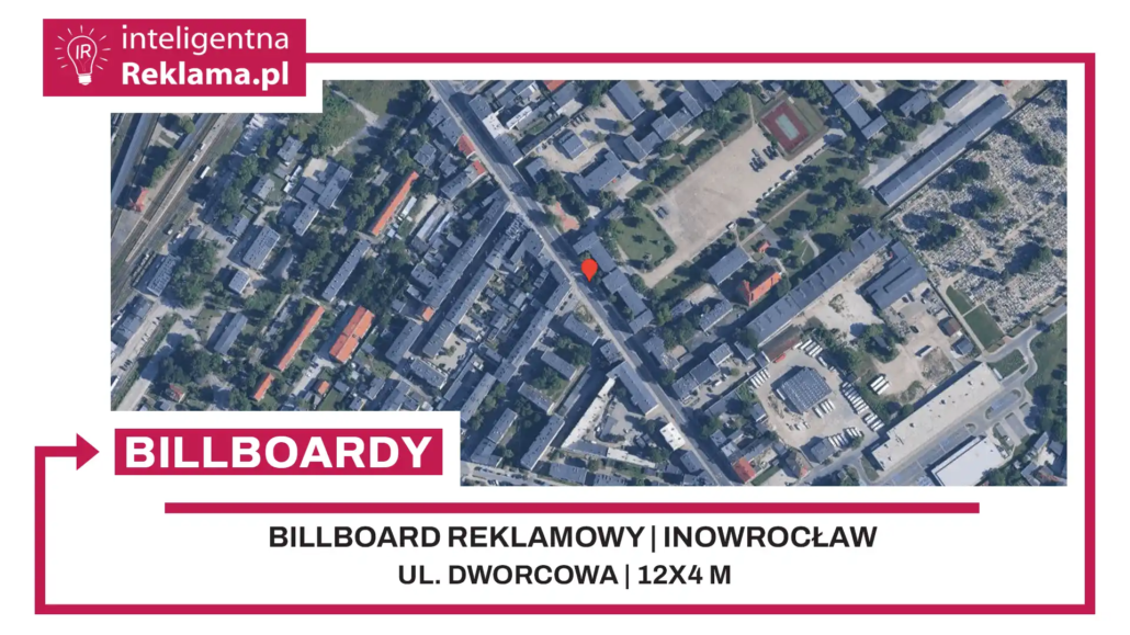 Lokalizacja reklamowa w Inowrocław przy ul. ul. Dworcowa - powierzchnia 48 m²