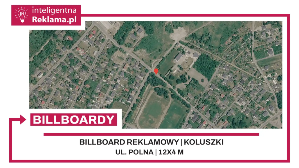 Lokalizacja reklamowa w Koluszki przy ul. Polna - powierzchnia 48 m²