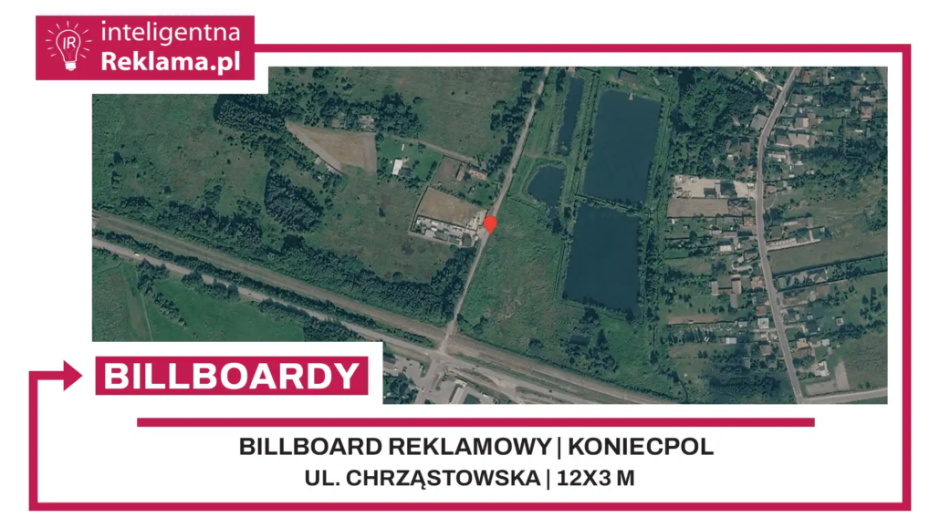 Lokalizacja reklamowa w Koniecpol przy ul. ul. Chrząstowska - powierzchnia 36 m²