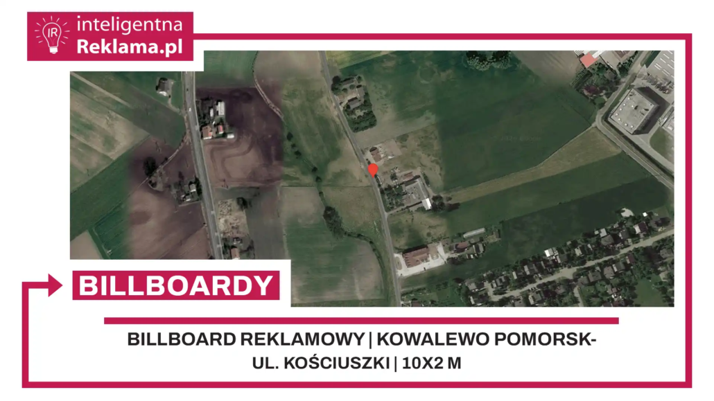 Lokalizacja reklamowa w Kowalewo Pomorskie przy ul. ul. Kościuszki - powierzchnia 20 m²