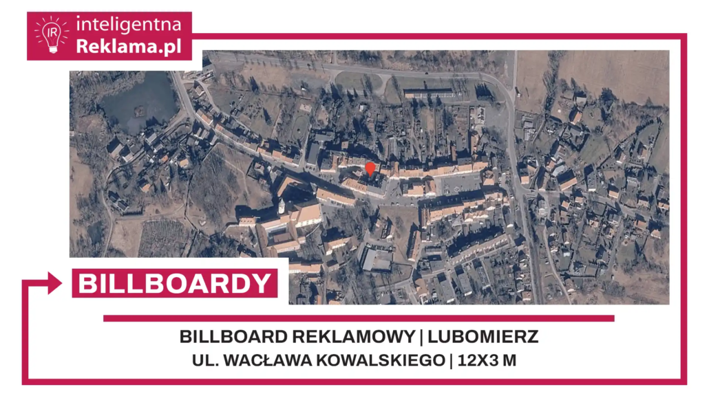 Lokalizacja reklamowa w Lubomierz przy ul. ul. Wacława Kowalskiego - powierzchnia 36 m²