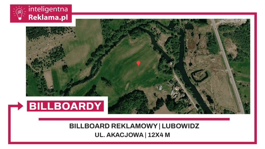 Lokalizacja reklamowa w Lubowidz przy ul. Akacjowa - powierzchnia 48 m²