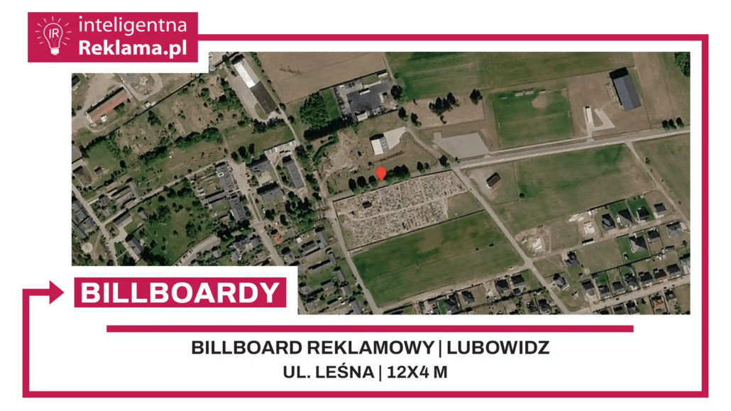 Lokalizacja reklamowa w Lubowidz przy ul. ul. Leśna - powierzchnia 48 m²