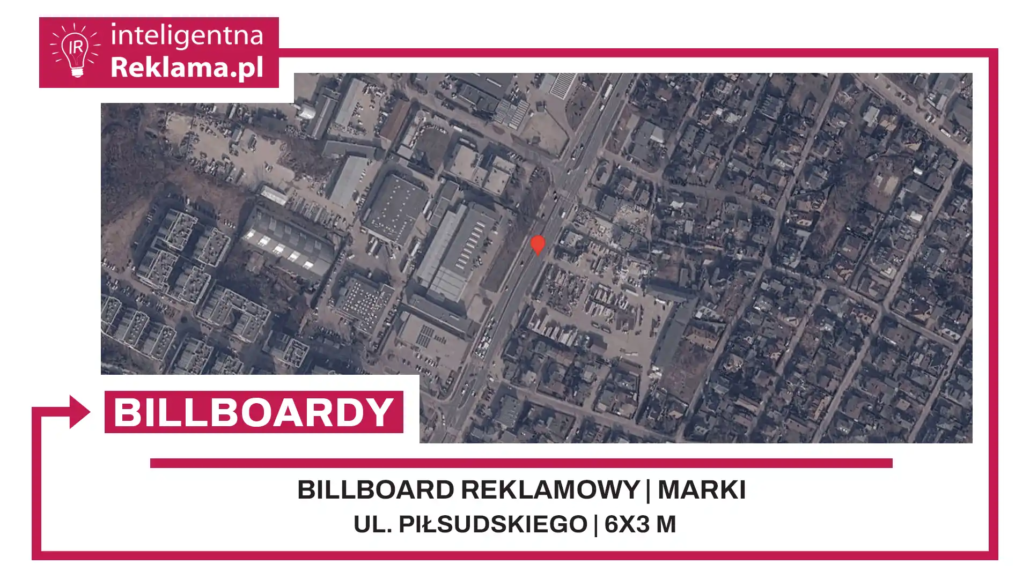 Lokalizacja reklamowa w Marki przy ul. ul. Piłsudskiego - powierzchnia 18 m²