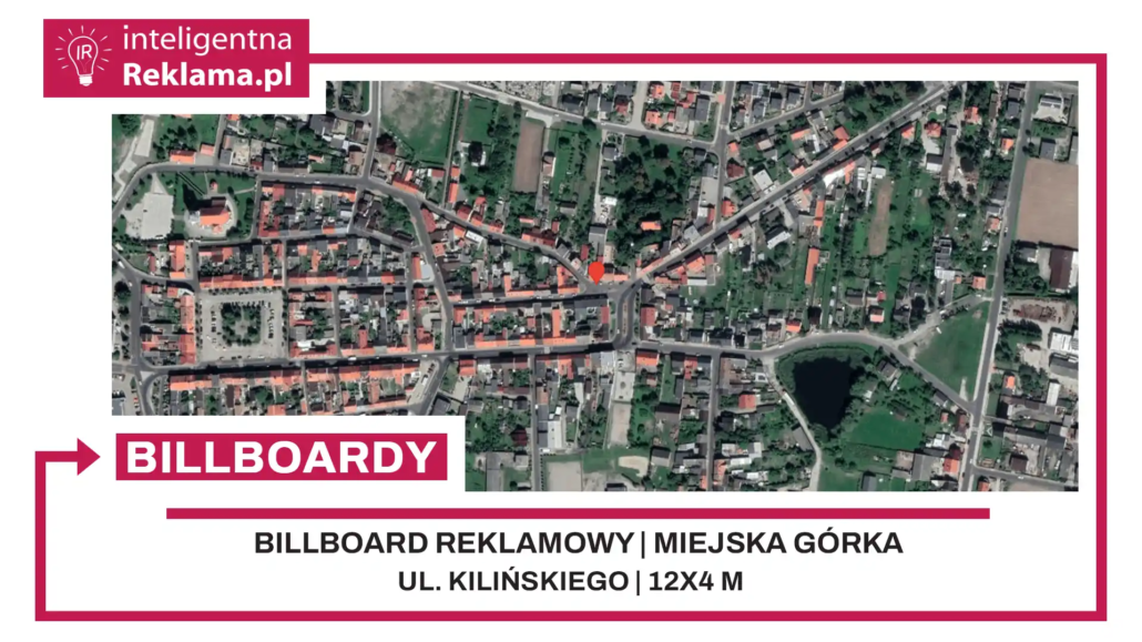 Lokalizacja reklamowa w Miejska Górka przy ul. ul. Kilińskiego - powierzchnia 48 m²