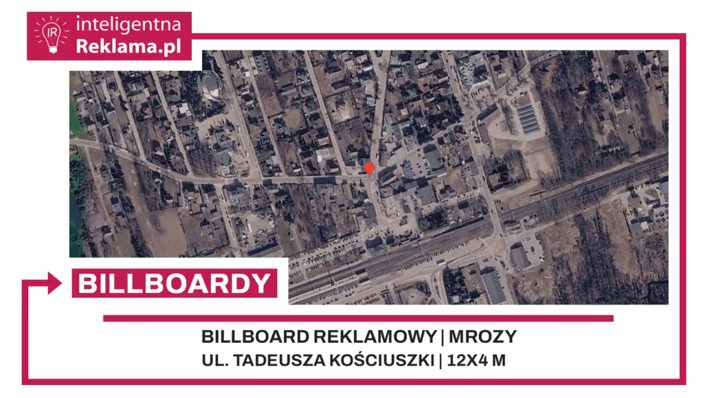 Lokalizacja reklamowa w Mrozy przy ul. Tadeusza Kościuszki - powierzchnia 48 m²