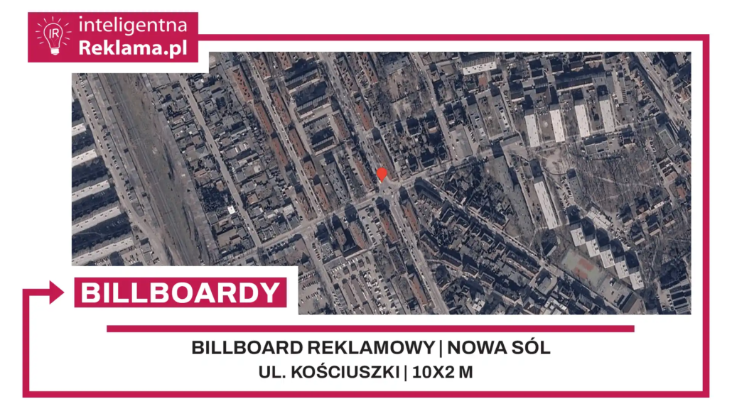 Lokalizacja reklamowa w Nowa Sól przy ul. Kościuszki - powierzchnia 20 m²