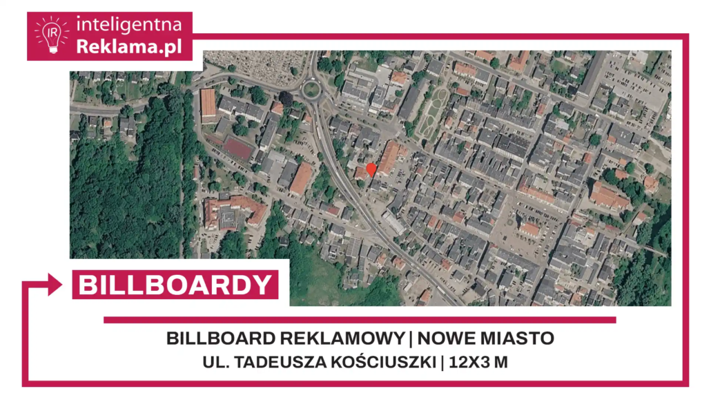 Lokalizacja reklamowa w Nowe Miasto Lubawskie przy ul. ul. Tadeusza Kościuszki - powierzchnia 36 m²