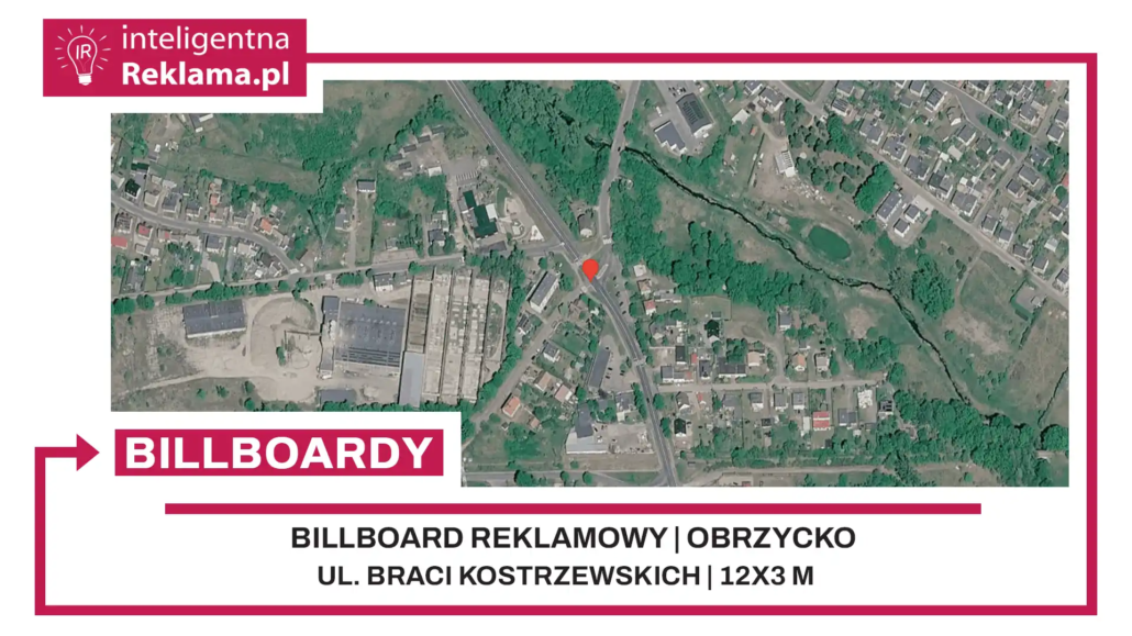 Lokalizacja reklamowa w Obrzycko przy ul. Braci Kostrzewskich - powierzchnia 36 m²
