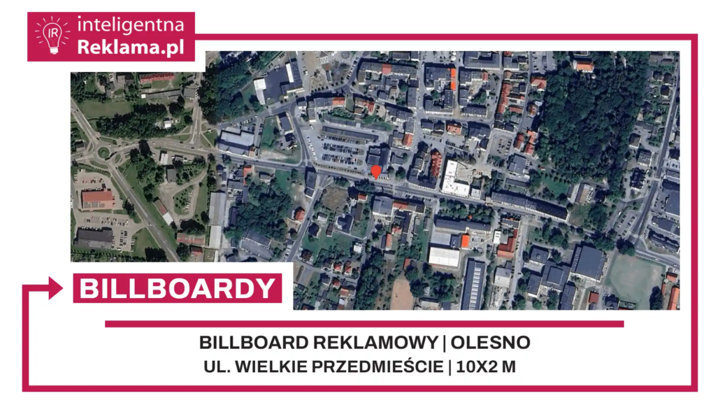 Lokalizacja reklamowa w Olesno przy ul. Wielkie Przedmieście - powierzchnia 20 m²