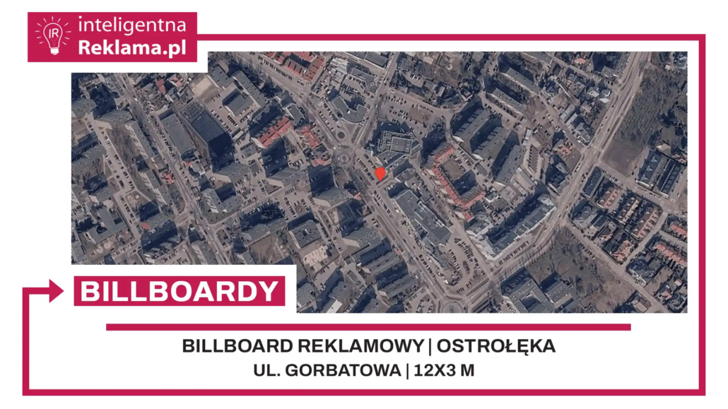 Lokalizacja reklamowa w Ostrołęka przy ul. ul. Gorbatowa - powierzchnia 36 m²