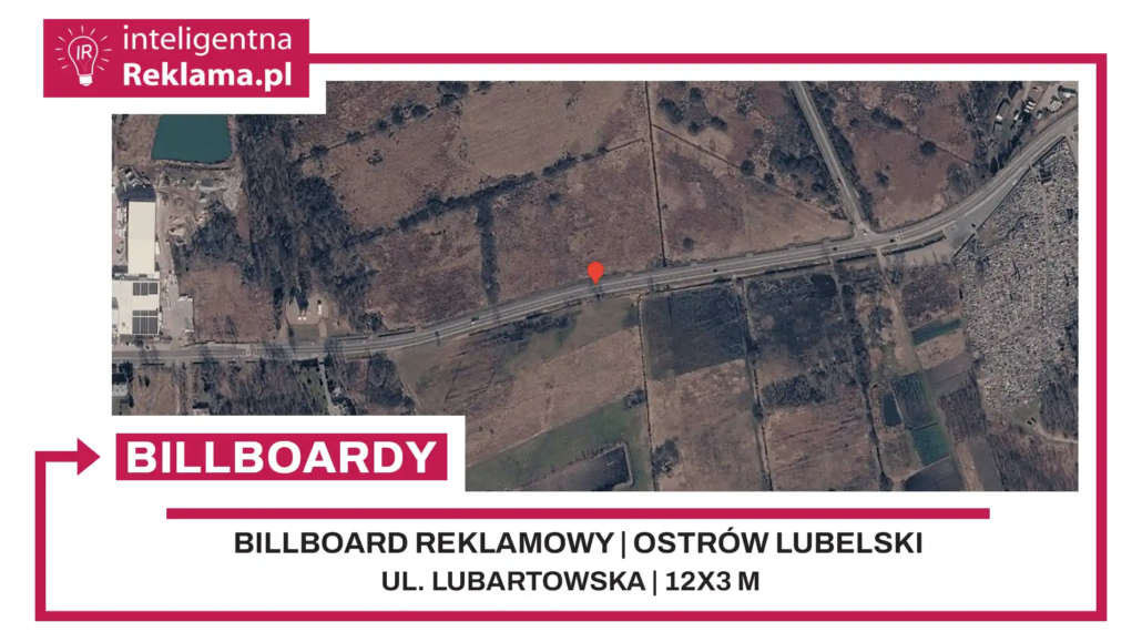 Lokalizacja reklamowa w Ostrów Lubelski przy ul. Lubartowska - powierzchnia 36 m²