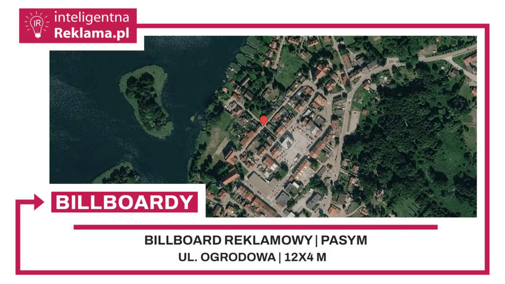 Lokalizacja reklamowa w Pasym przy ul. Ogrodowa - powierzchnia 48 m²