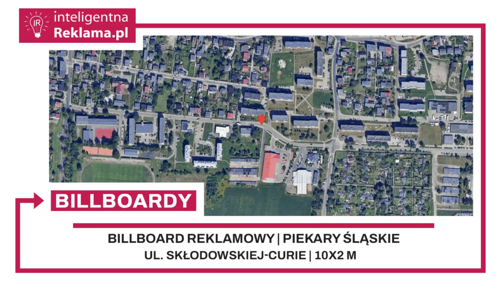 Lokalizacja reklamowa w Piekary Śląskie przy ul. Skłodowskiej-Curie - powierzchnia 20 m²