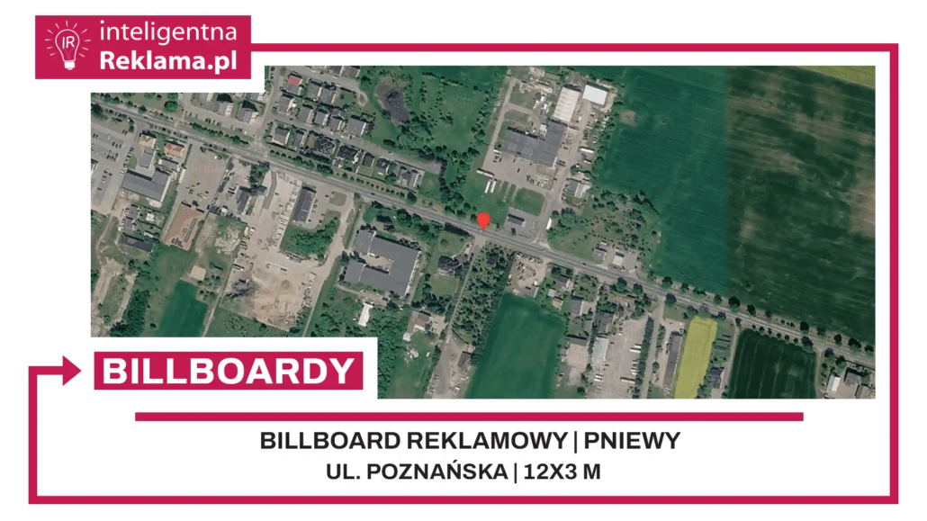 Lokalizacja reklamowa w Pniewy przy ul. ul. Poznańska - powierzchnia 36 m²