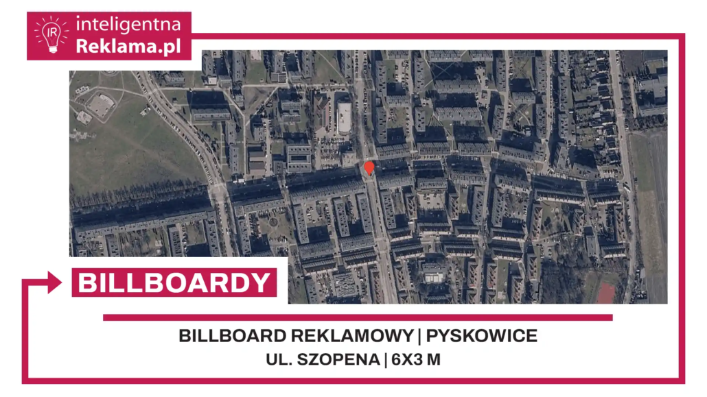 Lokalizacja reklamowa w Pyskowice przy ul. ul. Szopena - powierzchnia 18 m²