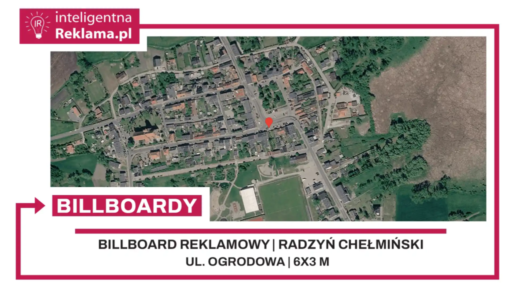 Lokalizacja reklamowa w Radzyń Chełmiński przy ul. Ogrodowa - powierzchnia 18 m²