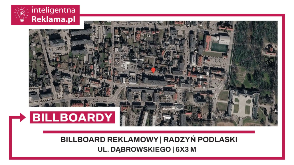 Lokalizacja reklamowa w Radzyń Podlaski przy ul. Dąbrowskiego - powierzchnia 18 m²