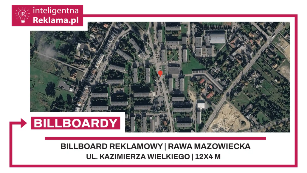 Lokalizacja reklamowa w Rawa Mazowiecka przy ul. Kazimierza Wielkiego - powierzchnia 48 m²