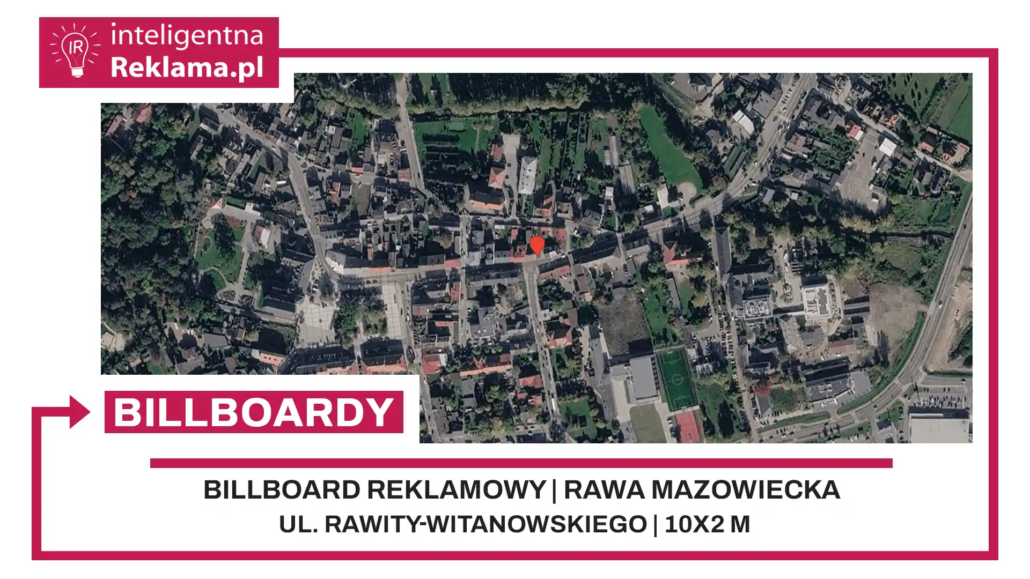 Lokalizacja reklamowa w Rawa Mazowiecka przy ul. Rawity-Witanowskiego - powierzchnia 20 m²
