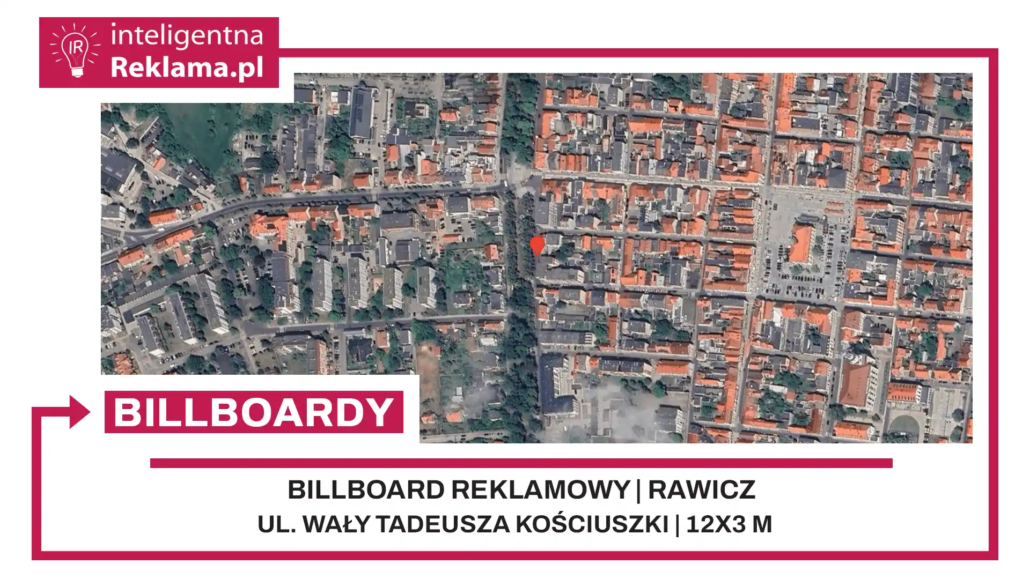 Lokalizacja reklamowa w Rawicz przy ul. Wały Tadeusza Kościuszki - powierzchnia 36 m²