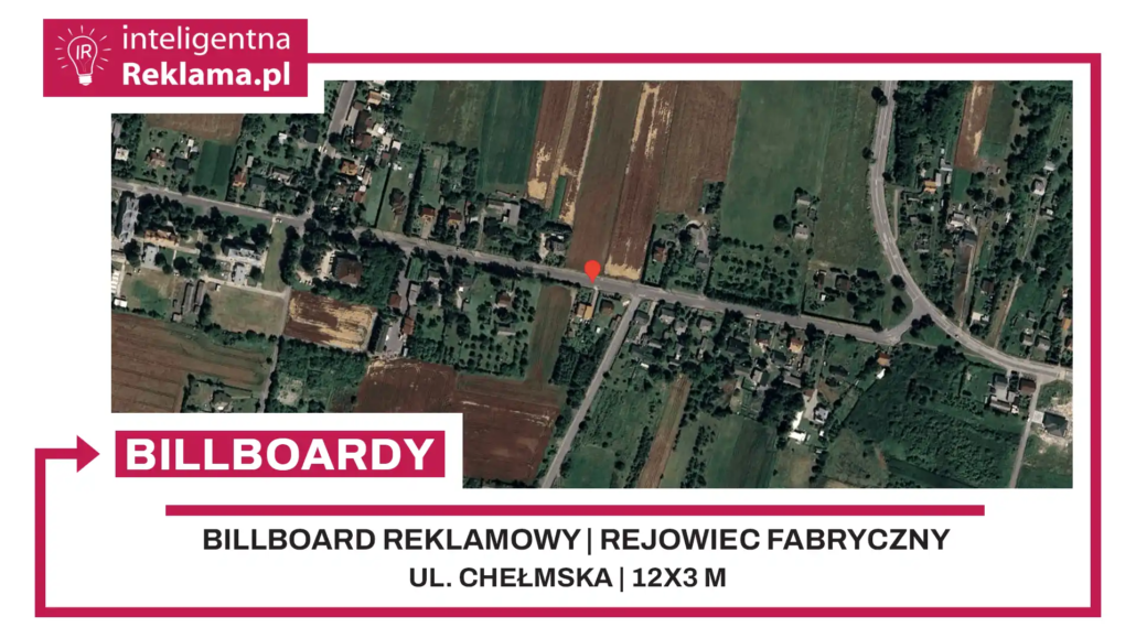 Lokalizacja reklamowa w Rejowiec Fabryczny przy ul. Chełmska - powierzchnia 36 m²
