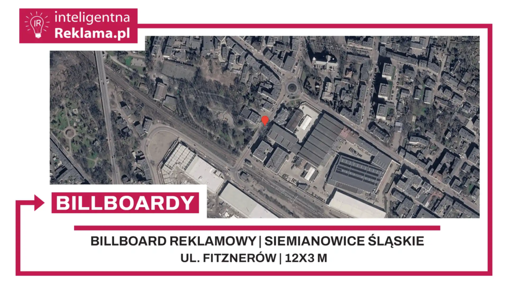 Lokalizacja reklamowa w Siemianowice Śląskie przy ul. Fitznerów - powierzchnia 36 m²