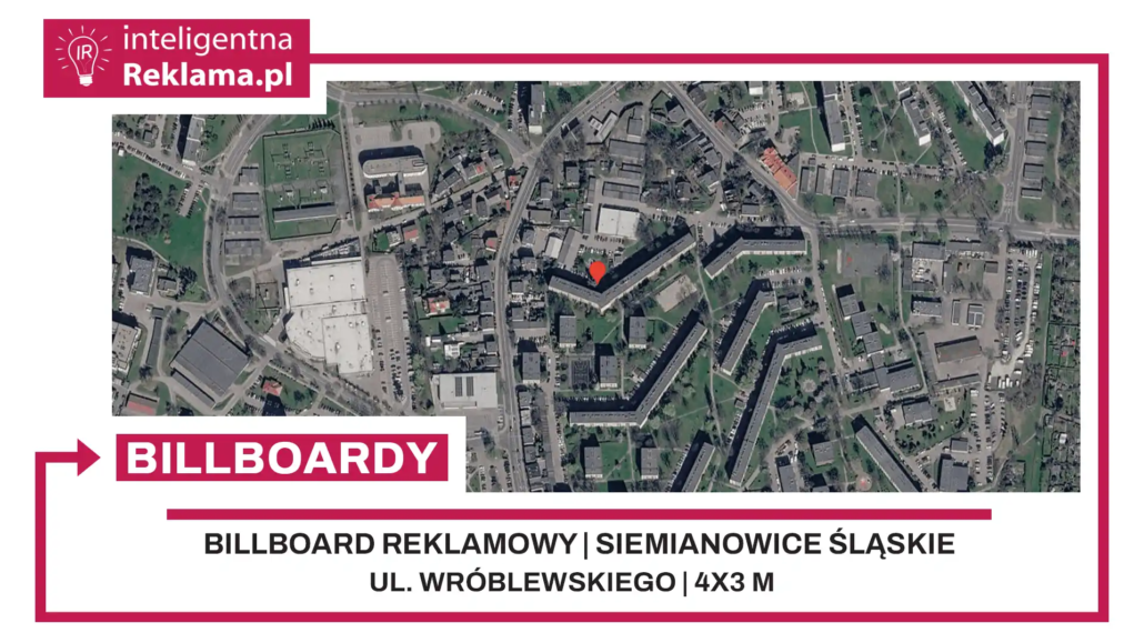 Lokalizacja reklamowa w Siemianowice Śląskie przy ul. Wróblewskiego - powierzchnia 12 m²