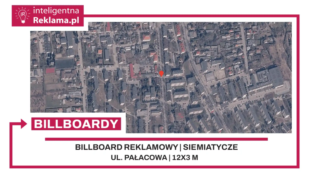 Lokalizacja reklamowa w Siemiatycze przy ul. ul. Pałacowa - powierzchnia 36 m²