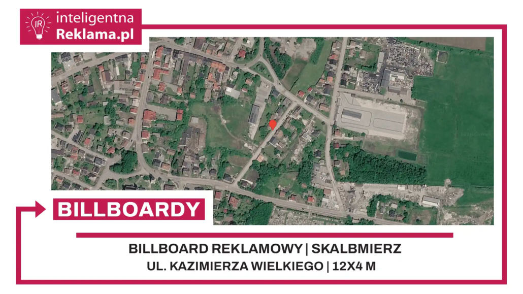 Lokalizacja reklamowa w Skalbmierz przy ul. Kazimierza Wielkiego - powierzchnia 48 m²