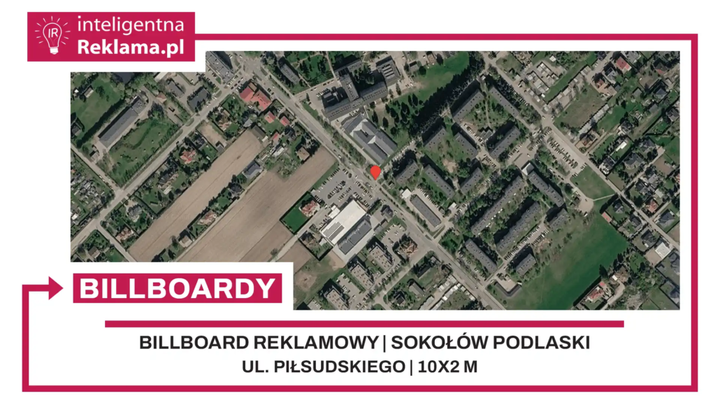 Lokalizacja reklamowa w Sokołów Podlaski przy ul. Piłsudskiego - powierzchnia 20 m²