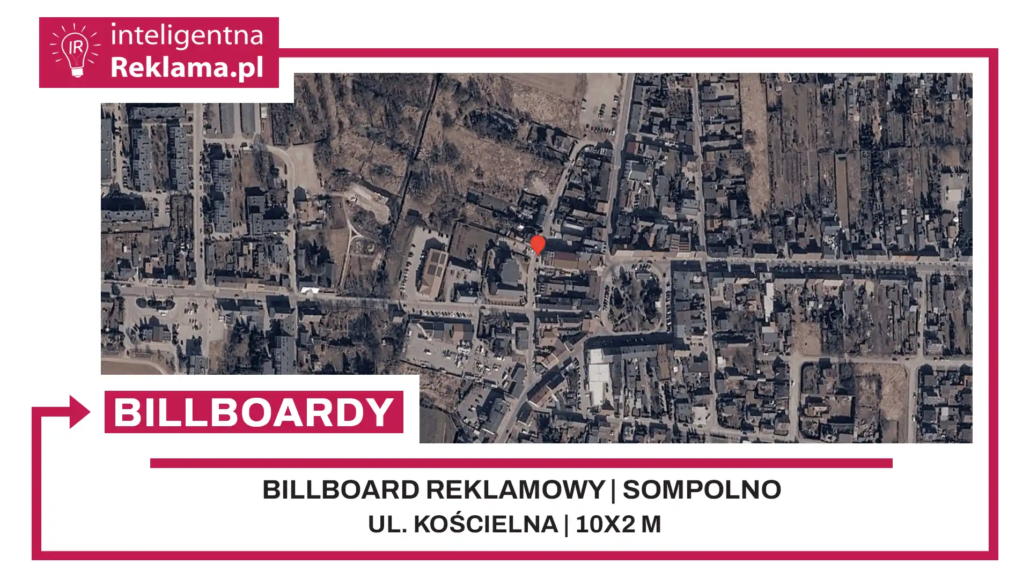 Lokalizacja reklamowa w Sompolno przy ul. Kościelna - powierzchnia 20 m²