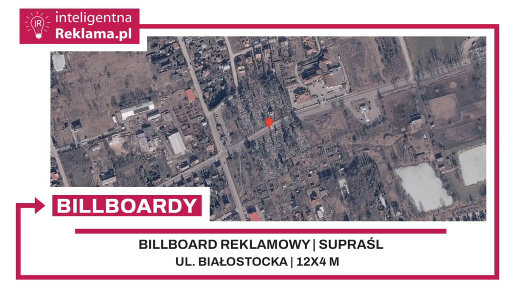 Lokalizacja reklamowa w Supraśl przy ul. Białostocka - powierzchnia 48 m²