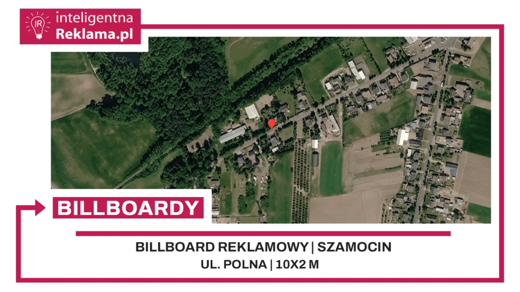 Lokalizacja reklamowa w Szamocin przy ul. Polna - powierzchnia 20 m²
